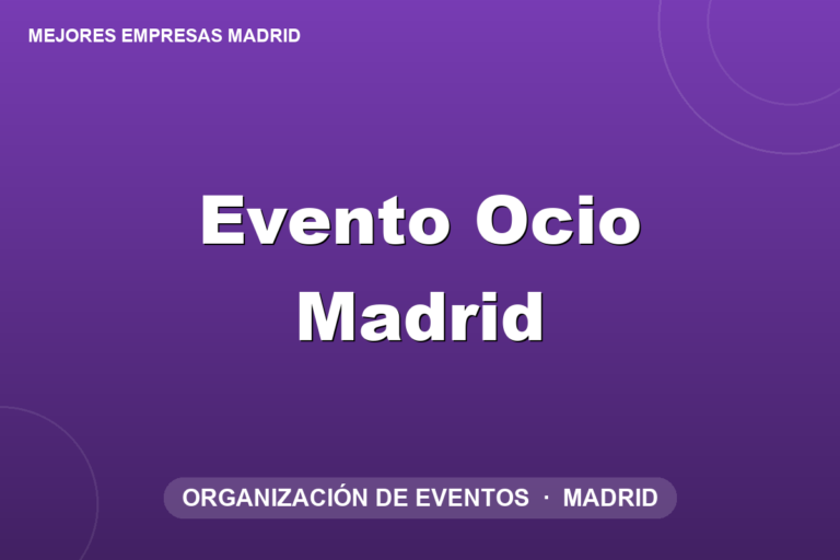 Evento Ocio Madrid Evento Ocio Madrid