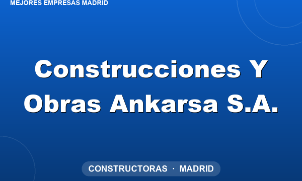 Construcciones Y Obras Ankarsa S.A.